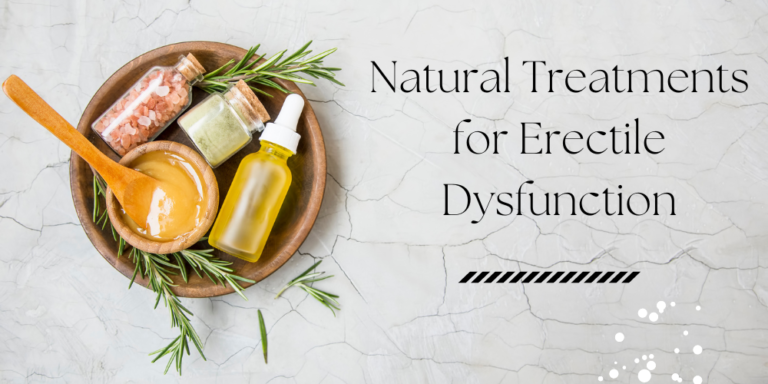 Natural Treatments for Erectile Dysfunction